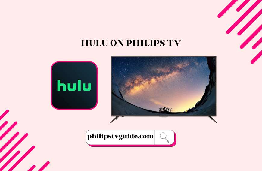 Hulu Philips TV