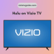 Hulu on Vizio TV