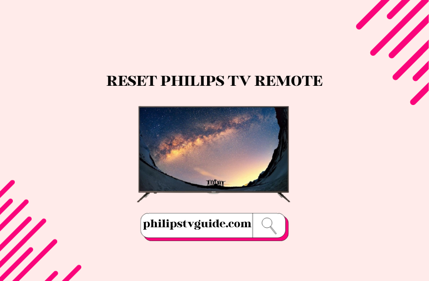 Reset Philips TV Remote