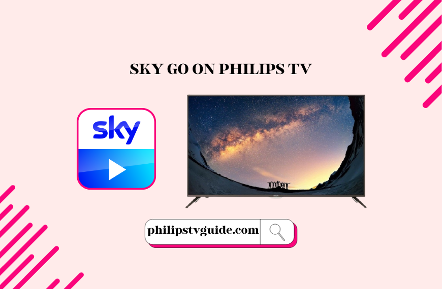 Sky Go Philips TV