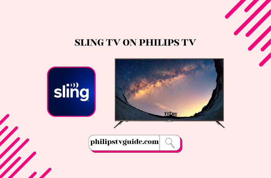 Sling TV Philips TV
