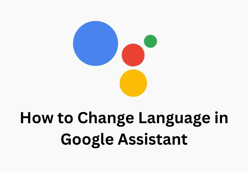 How to Change Language in Google Assistant