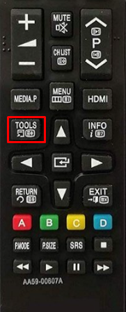 Press the Tools button on Samsung TV remote