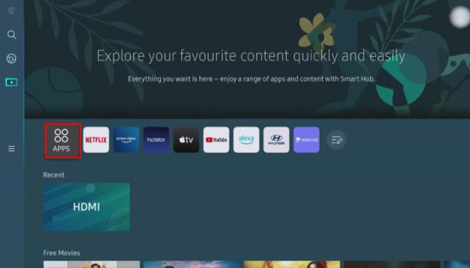 Select the Apps option in your Samsung TV