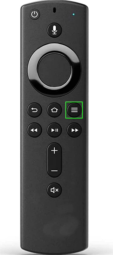 Click the Menu button on your Fire TV remote