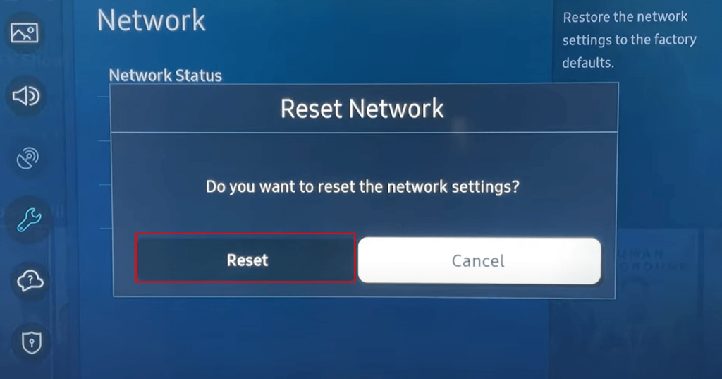 Reset the WiFi network on Samsung TV.