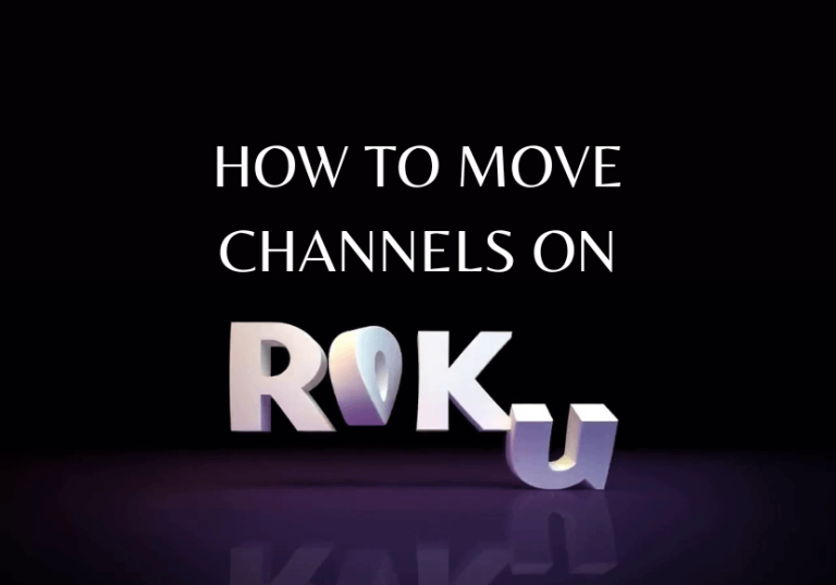 Move Channels on Roku