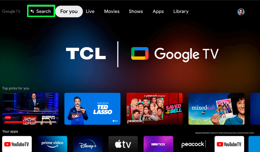 Click the Search icon on your Google TV