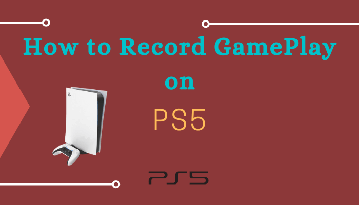 Record Gameplay on PS5