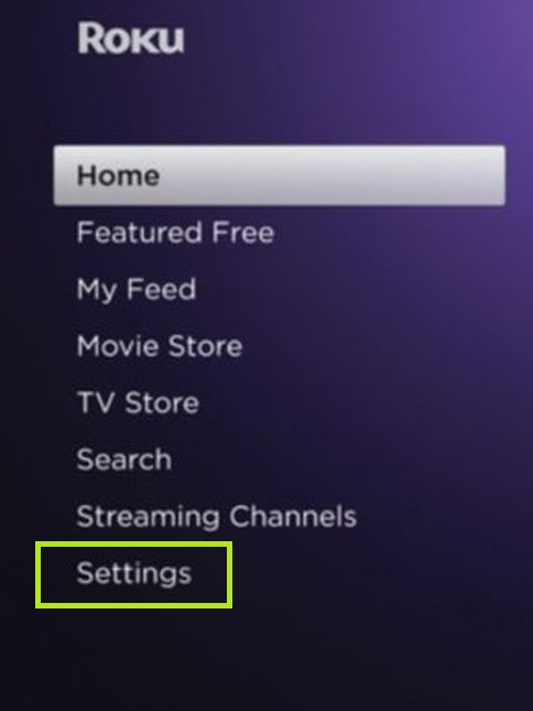 Select Settings on Roku Home screen to disable Demo mode