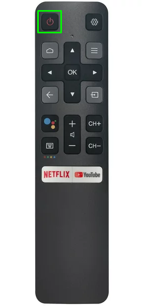 Press the Power button on your TCL TV remote