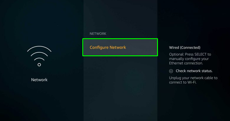 Select the Configure Network option on Fire TV