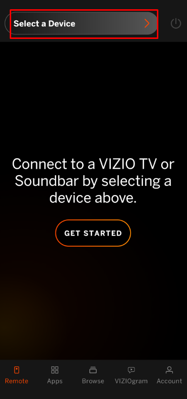 Tap on Select a Device to use Vizio TV Remote App