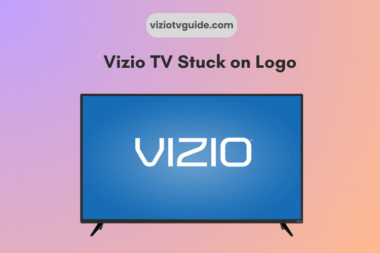 Vizio TV Stuck on Logo