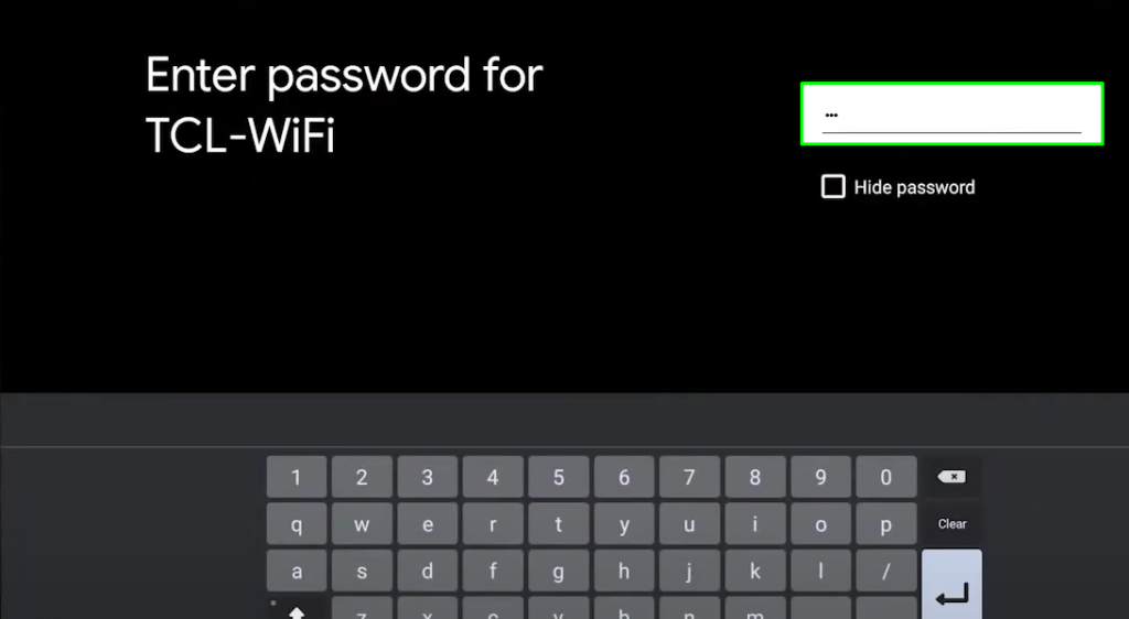 Enter your WiFi password to connect your TCL TV to the internet