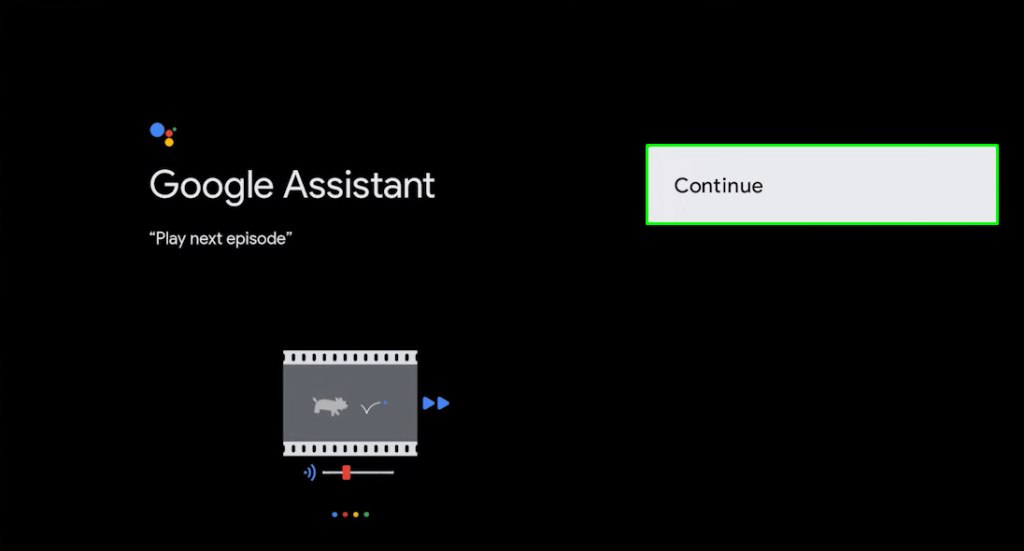 Click Continue on the Google Assistant page on your TCL Google TV
